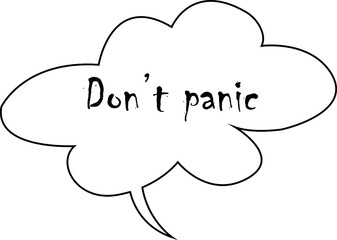 Motivation massage don’t panic. Cloud with Inspiration slogan