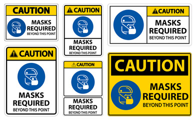 Caution Symbol Masks Required Beyond This Point Sign