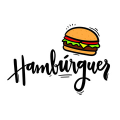 Hambúrguer. Hamburger. Brazilian Portuguese Hand Lettering for Hamburger Day with Burger Draw. Vector.