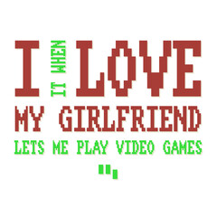Fototapeta premium I love my girlfriend Funny Gamer Design