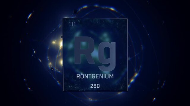 Roentgenium as Element 111 of the Periodic Table. Seamlessly looping 3D animation on blue illuminated atom design background orbiting electrons name, atomic weight element number in German language