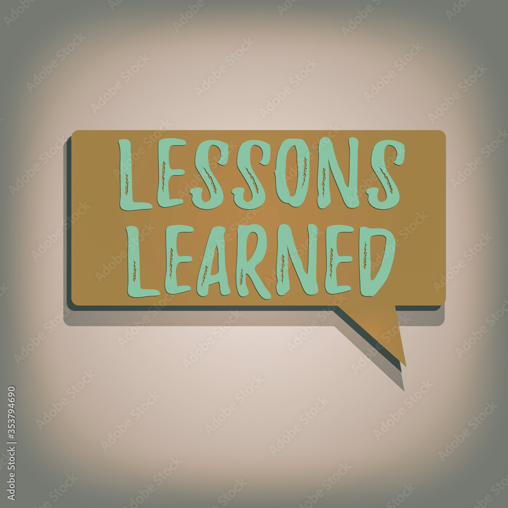 Poster handwriting text lessons learned. conceptual photo the knowledge or understanding gained by experien