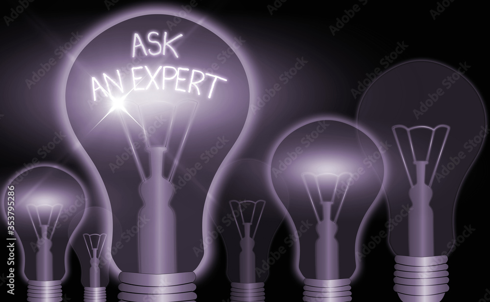 Poster conceptual hand writing showing ask an expert. concept meaning consult someone who has skill about s