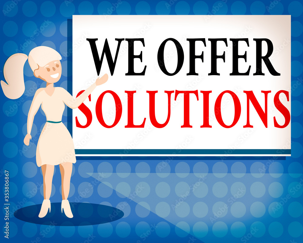 Poster writing note showing we offer solutions. business concept for way to solve problem or deal with diff