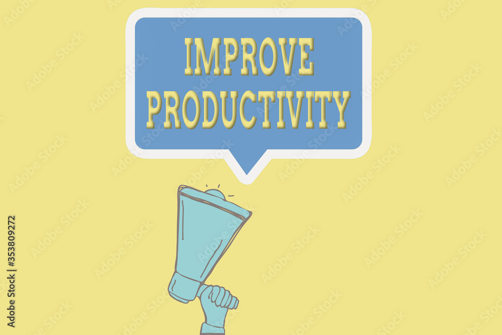 Poster handwriting text writing improve productivity. conceptual photo to increase the machine and process 