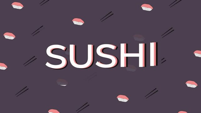 Sushi time, japan food animation video, looping and seamless 4k movie for intro or background for Japanese cuisine takeaway service concept