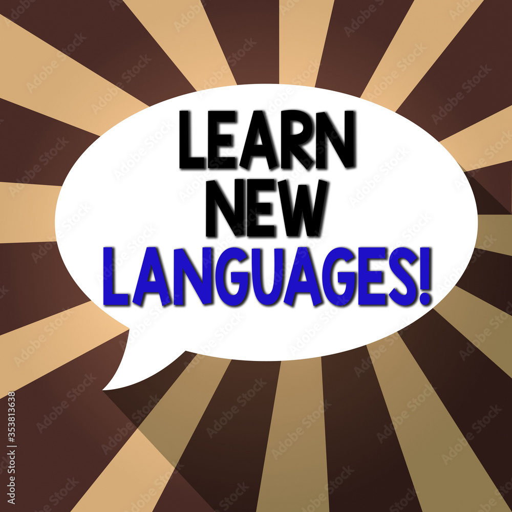 Poster text sign showing learn new languages. business photo showcasing developing ability to communicate i