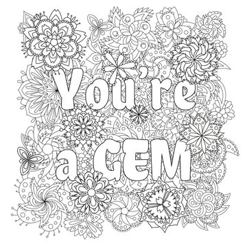 Vector coloring book for adults with inspirational quote and mandala flowers in the zentangle style with editable line