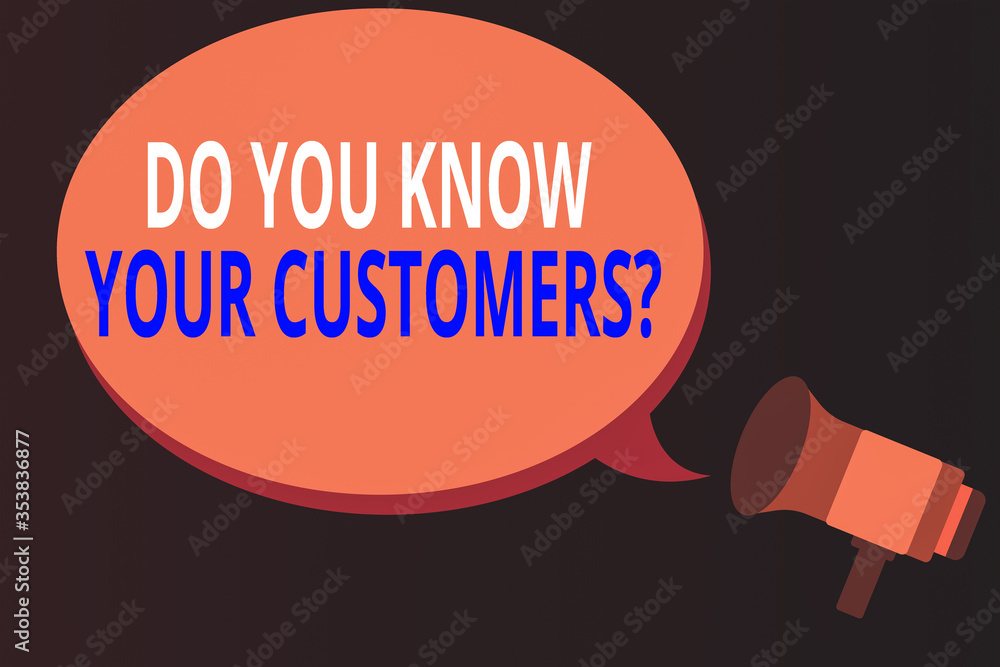 Poster conceptual hand writing showing do you know your customers question. concept meaning asking to ident