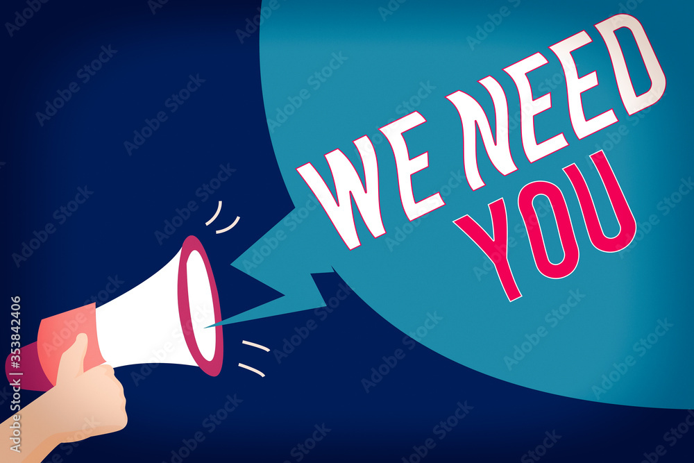 Poster text sign showing we need you. business photo text asking someone to work together for certain job o