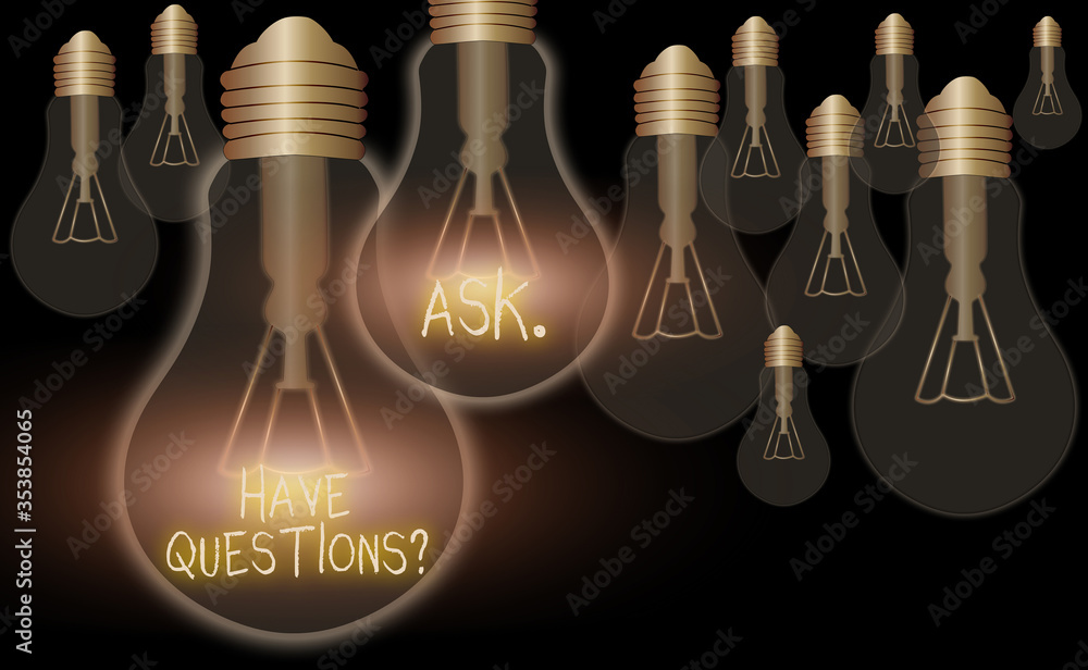 Poster handwriting text have questionsquestion ask. conceptual photo something that you say or write to ask