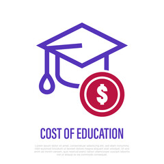 College fund: graduation cap and dollar coin. Savings for education, student loan, cost of course. Thin line icon. Vector illustration.