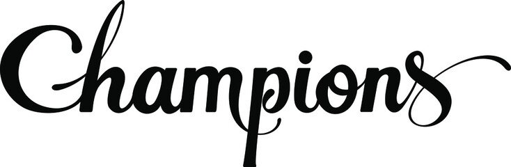 Champions - custom calligraphy text