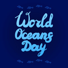 world oceans day lettering vector