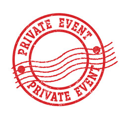 PRIVATE EVENT red grungy round postal stamp.