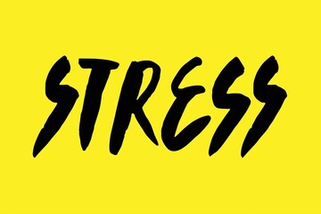 Vector illustration of Stress word. Hand drawn brush lettering. Mental health. Healthcare typography quotes concept. Black letters on yellow background