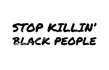 Stop Killing Black People. Protest Banner about Human Right of Black People in US. America. Vector Illustration.