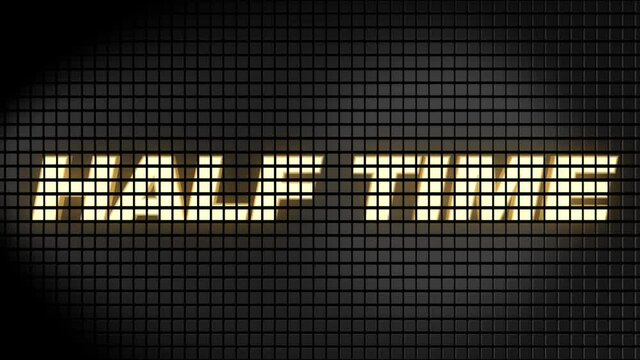 Digital scoreboard with half-time text footage.