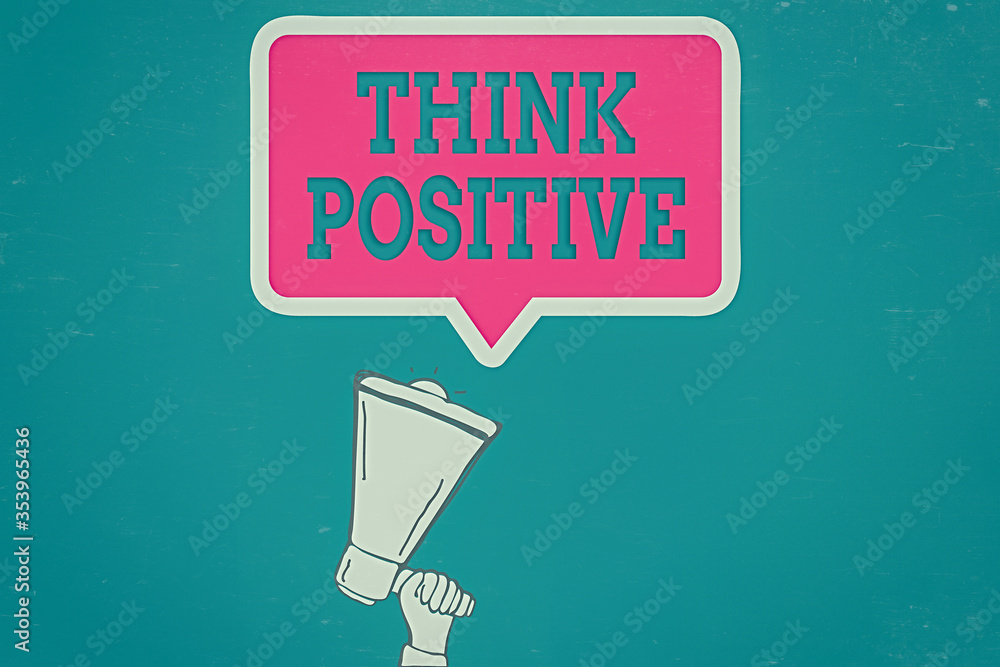 Poster handwriting text think positive. conceptual photo creating thoughts that encourage and help recharge