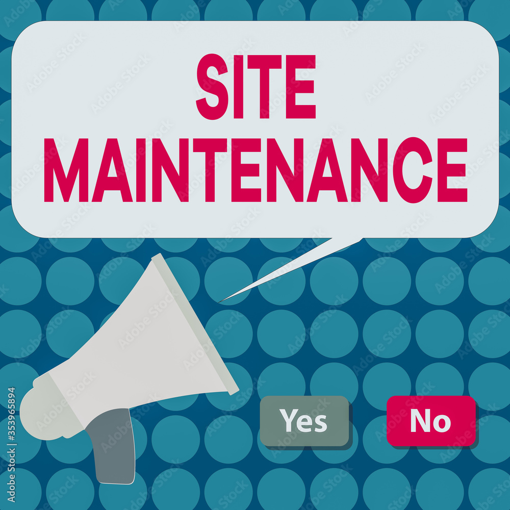 Poster word writing text site maintenance. business photo showcasing monitoring and regularly checking your