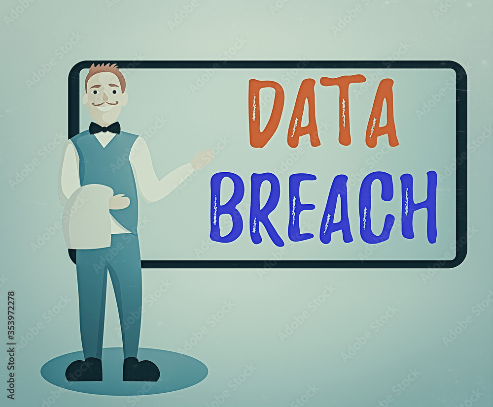 Poster conceptual hand writing showing data breach. concept meaning unauthorized release of confidential an