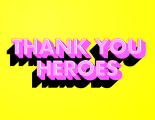 thank you heroes typography design vector