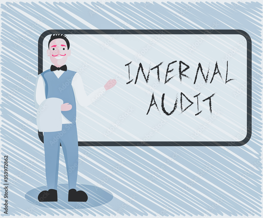 Poster text sign showing internal audit. business photo showcasing evaluates the objective assurance to imp