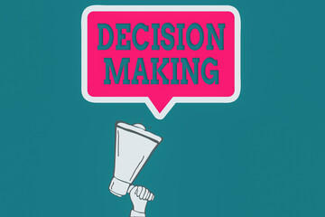 Handwriting text Decision Making. Conceptual photo to choose the best option to par with the current situation Hu analysis Hand Holding Upward Megaphone and Blank Speech Bubble with Border