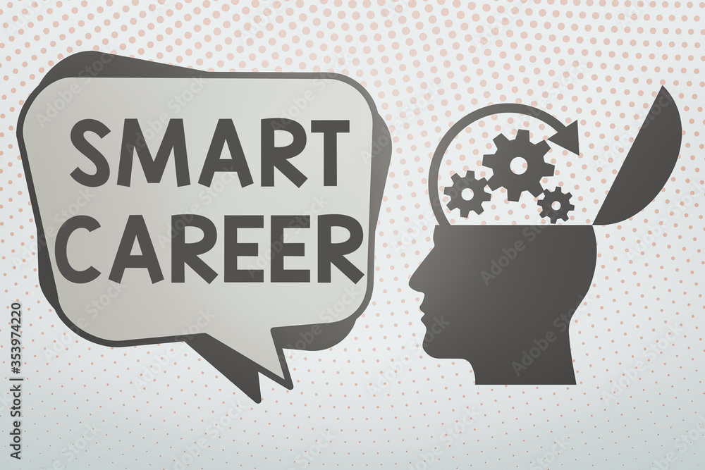 Poster writing note showing smart career. business concept for the bold occupation of an individual s is li