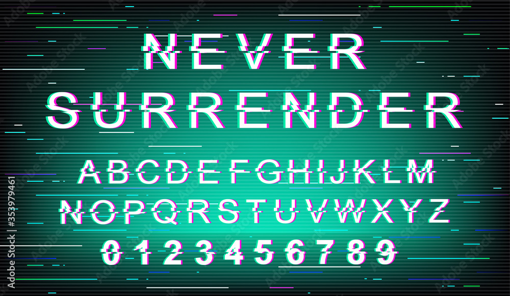 Fototapete Never surrender glitch font template. Retro futuristic style vector alphabet set on green background. Capital letters, numbers and symbols. Trendy typeface design with distortion effect