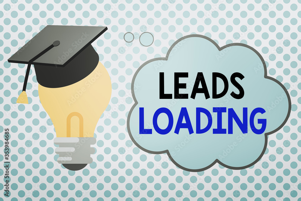 Poster conceptual hand writing showing leads loading. concept meaning initiating customer regards with the 