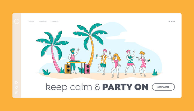 Young Characters Leisure Landing Page Template. Tropical Beach Party with People Relaxing at Hot Summer . Men Women Enjoying Dancing at Sandy Seaside with Dj Playing Music. Linear Vector Illustration