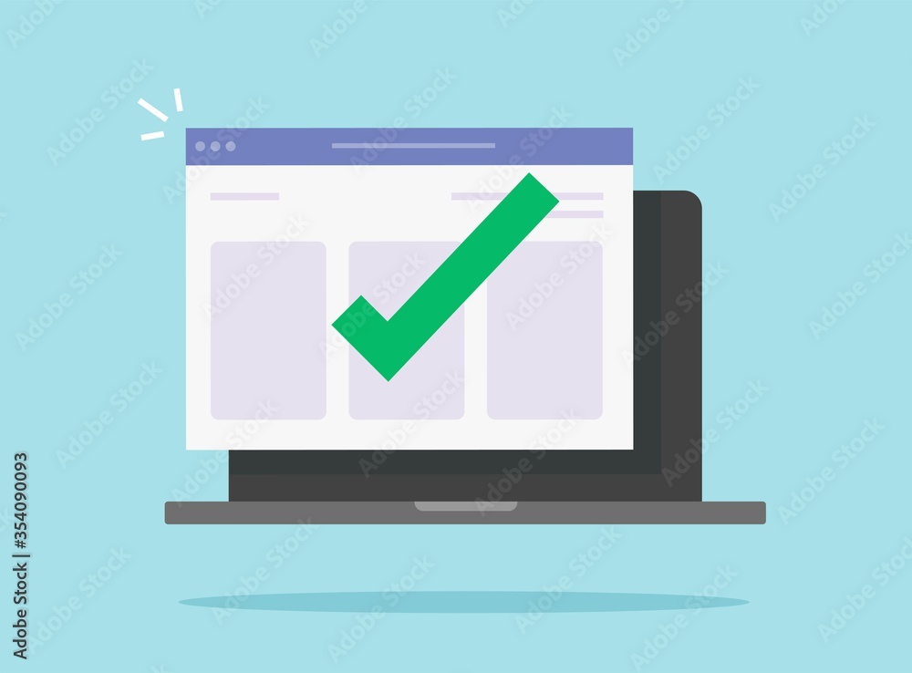 Poster notice message complete on website on computer laptop with check mark or pc with approved confirmed 