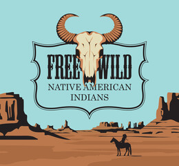 Western vintage banner with a bull skull and Western landscape. Vector illustration with the emblem of the free Wild West on the background of a hot Prairie with the silhouette of an Indian on a horse