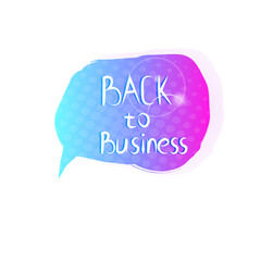 back to business sticker coronavirus quarantine is over advertising campaign concept poster label flyer vector illustration