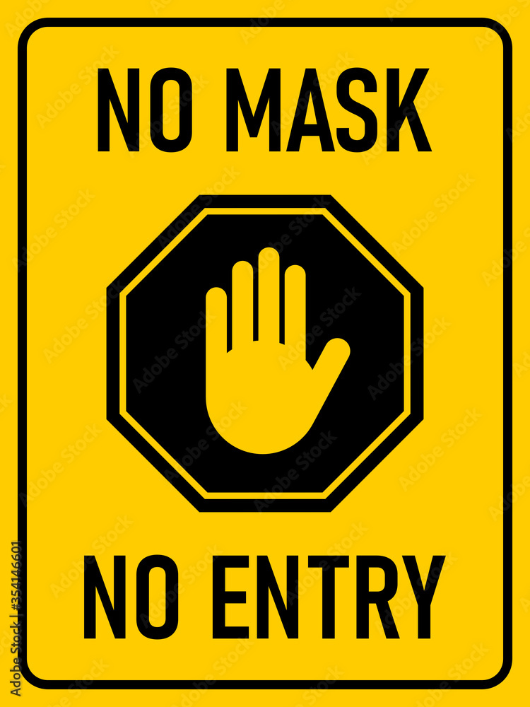 Poster stop no mask no entry vertical rectangular warning sign with an aspect ratio of 3:4. vector image.