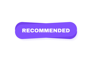 Recommended button. Good choice recommendation. Geometric flat label. Modern vector illustration