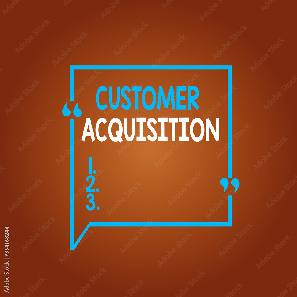 Poster conceptual hand writing showing customer acquisition. concept meaning it refers to gaining new consu