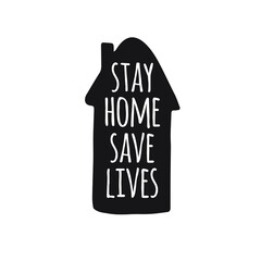 Vector hand drawn doodle sketch stay home save lives lettering in black house silhouette isolated on white background. Coronavirus pandemic self isolation illustration