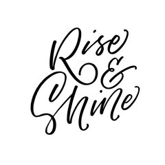 Naklejka premium Rise and shine card. Modern vector brush calligraphy. Ink illustration with hand-drawn lettering. 