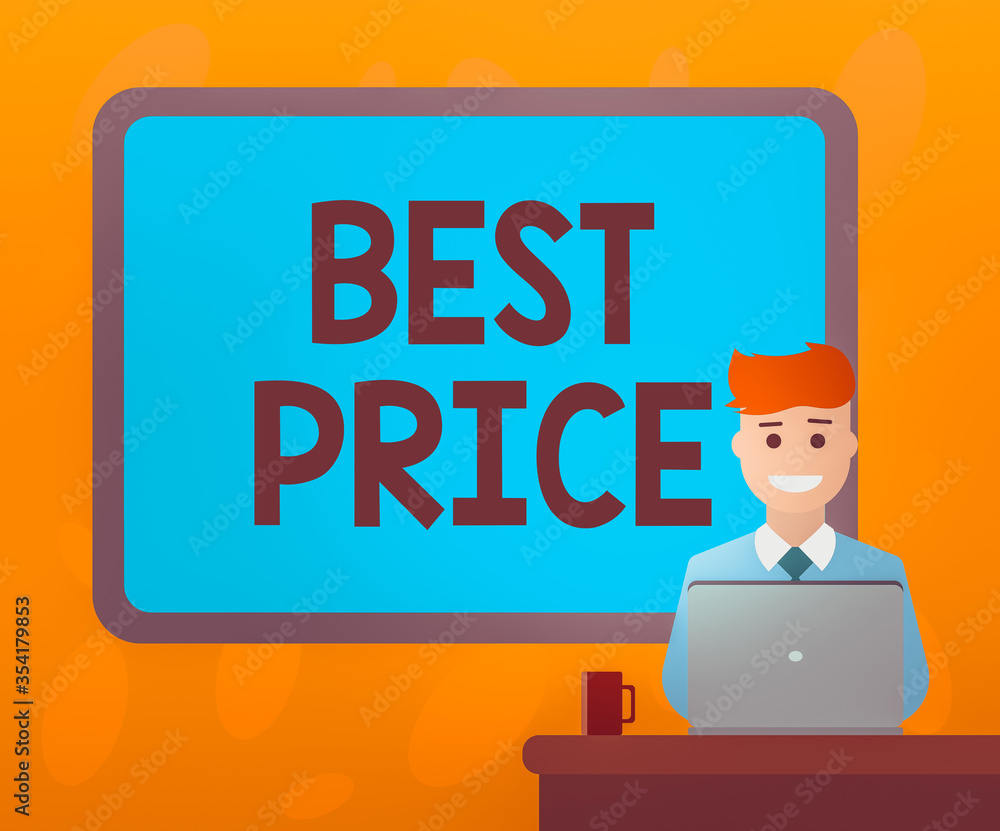 Poster writing note showing best price. business concept for the most considerate cost of a product given t