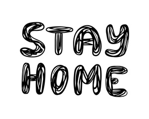 Obraz premium Stay home, black hand-written sketchy scribble slogan on white background. Doodle coronavirus self-isolation campaign print.Covid-19 pandemy protection message.2019-ncov quarantine social media banner