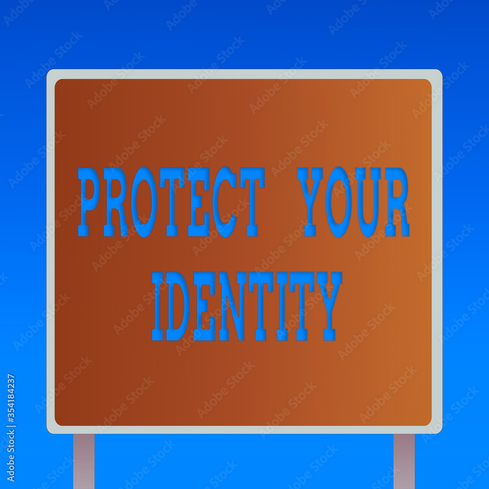 Poster conceptual hand writing showing protect your identity. concept meaning secure from data breach and i