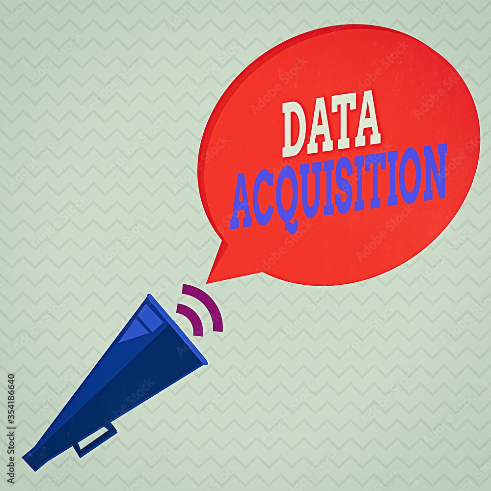 Poster conceptual hand writing showing data acquisition. concept meaning way to obtain statistics that can 