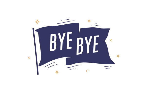 6,330 BESTE ByeBye BILDER, STOCKFOTOS & Adobe Stock