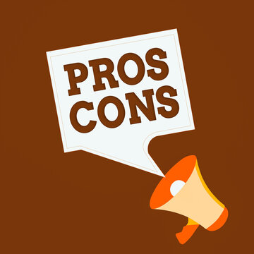Conceptual hand writing showing Pros Cons. Concept meaning advantages and disadvantages observed while examining a product Megaphone and Blank Square Speech Bubble Public Announcement