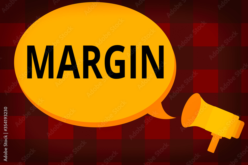 Poster text sign showing margin. business photo text extra amount of something that can be used anytime whe