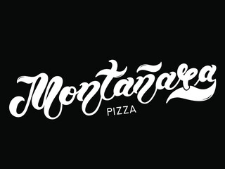 Pizza Montanara. The name of the type of Pizza in Italian. Hand drawn lettering. Illustration is great for restaurant or cafe menu design.