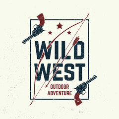 Wild west badge, t-shirt with indian warrior arrow, bow and gun. Vector. Concept for shirt, logo, print, stamp, tee. Vintage typography design with arrow and bow and gun silhouette.