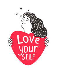 Cute girl love yourself. Vector illustration happy woman with beautiful smile of happiness hugged red heart with motivation slogan isolated on a white background